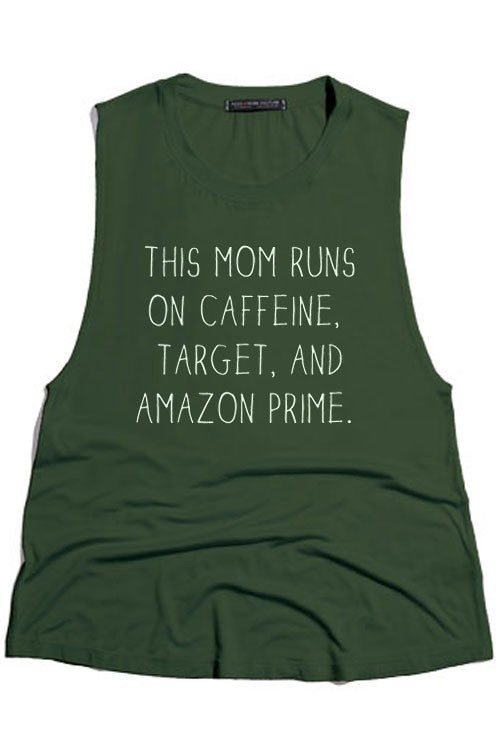 This Mom Runs On Caffeine, Target, and Amazon Prime Tank in Olive